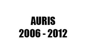 AURIS (2006 - 2012)