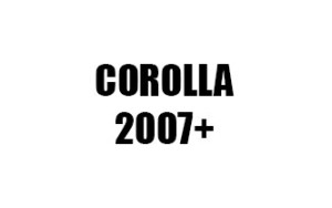 COROLLA (2007+)