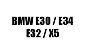 E30 / E34 / E32 / X5