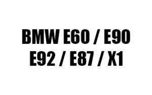 E60 / E90 / E92 / E87 / X1