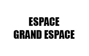 ESPACE / GRAND ESPACE