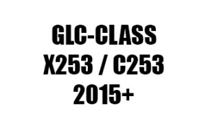 GLC-CLASS X253 / C253 (2015+) / X254 (2022+)