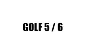 GOLF 5 / 6 / 7