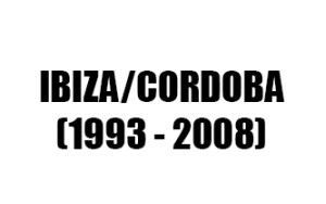 ΠΑΤΑΚΙΑ ΓΙΑ IBIZA / CORDOBA (1993-2008)