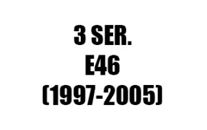 ΣΕΙΡΑ 3 E46 (1997-2005)