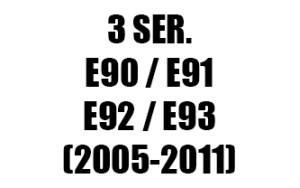 ΣΕΙΡΑ 3 E90 / E91 / E92 / E93 (2005-2011)