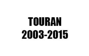 TOURAN (2003-2015)