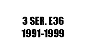 ΣΕΙΡΑ 3 E36 (1991-1999)