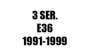 ΣΕΙΡΑ 3 E36 (1991-1999)