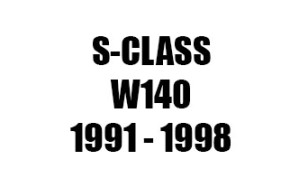 S-CLASS W140 (1991 - 1998)