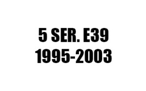 ΣΕΙΡΑ 5 E39 (1995-2003)