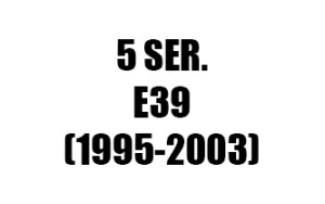 ΣΕΙΡΑ 5 E39 (1995-2003)