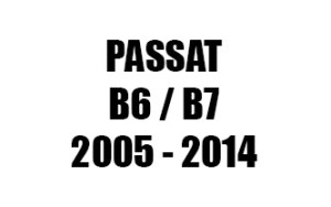 PASSAT B6 / B7 (2005 - 2014)