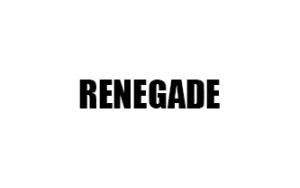 RENEGADE