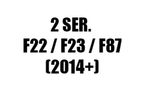 ΣΕΙΡΑ 2 F22 / F23 / F87 (2014+)