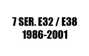 ΣΕΙΡΑ 7 E32 / E38 (1986-2001)