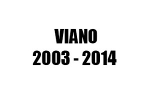 VIANO (2003 - 2014)