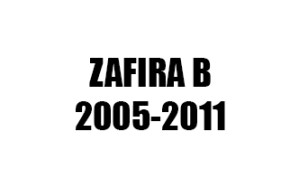 ZAFIRA B (2005-2011)