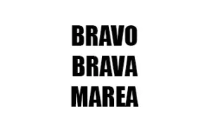 BRAVO / BRAVA / MAREA