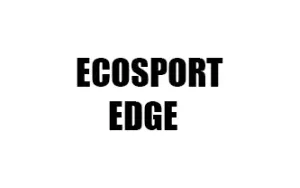ECOSPORT / EDGE