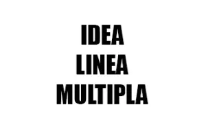 IDEA / LINEA / MULTIPLA
