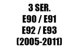ΣΕΙΡΑ 3 E90 / E91 / E92 / E93 (2005-2011)