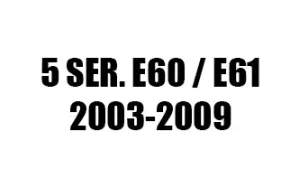 ΣΕΙΡΑ 5 E60 / E61 (2003-2009)
