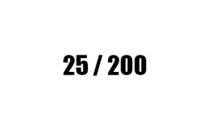 25 / 200