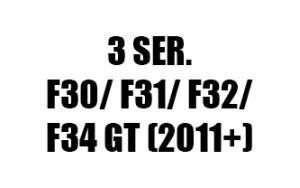 ΣΕΙΡΑ 3 F30 / F31 / F32 F34 GT (2011+)